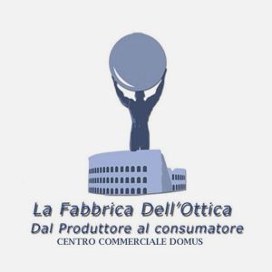 La Fabbrica Dell'Ottica - Centro Commerciale Domus